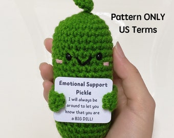 Emotional Support Pickle Pattern, US English Terms, Handmade Christmas Gift, Crochet Cucumber With Positive Affirmation, Kind Of A Big Dill