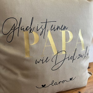 Pillow Happiness is having a DAD like you personalized, pillowcase with personal dedication image 2