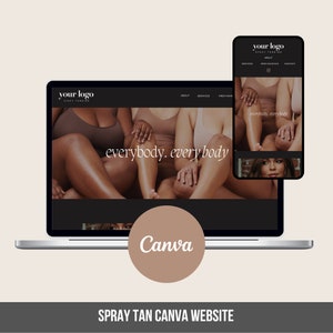 May include: A laptop computer displaying a website for a spray tan business. The website features a photo of three people with different skin tones, all wearing nude-coloured undergarments. The website's tagline is "everybody. every body." The website is designed using Canva.
