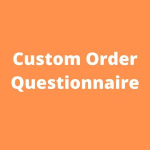 Etsy Sellers How to Take On Custom Orders and Questionnaire