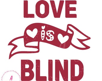 Love is Blind  SVG