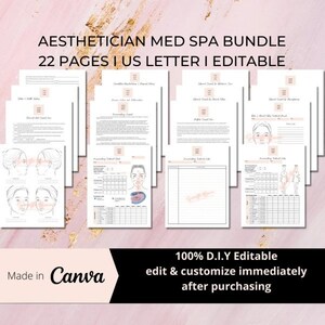 May include: A pink and gold background with the text "AESTHETICIAN MED SPA BUNDLE 22 PAGES I US LETTER I EDITABLE" in black text. The image shows a collection of 22 printable pages for an esthetician's med spa. The pages are editable and can be customized in Canva. The text "Made in Canva" is in the bottom left corner of the image. The text "100% D.I.Y Editable edit & customize immediately after purchasing" is in the bottom right corner of the image.