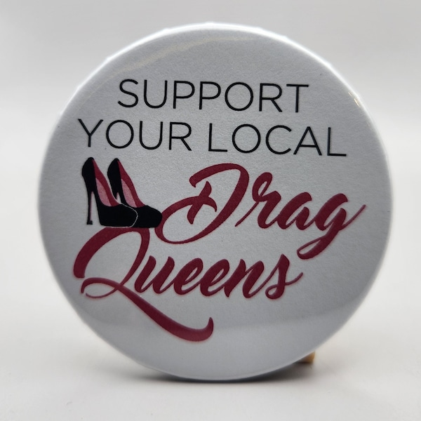 Support Your Local Drag Queens