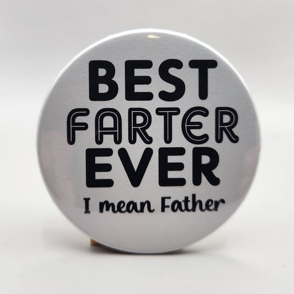 Best Farter Ever!  (Oops, father! Father!)