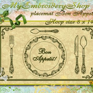 May include: Embroidered placemat design featuring a plate, fork, knife, and spoon with the text "Bon Appetit!" in a decorative font. The design is for an 8x14 inch embroidery hoop.