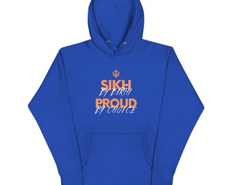 Sikh door geboorte, trots door keuze - Unisex hoodie
