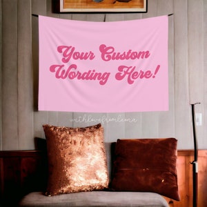 Custom Wording Pink Wall Tapestry, Aesthetic Wall Hanging, Trendy Flag Tapestry, Bedroom Decor, Living Room, Dorm Decor