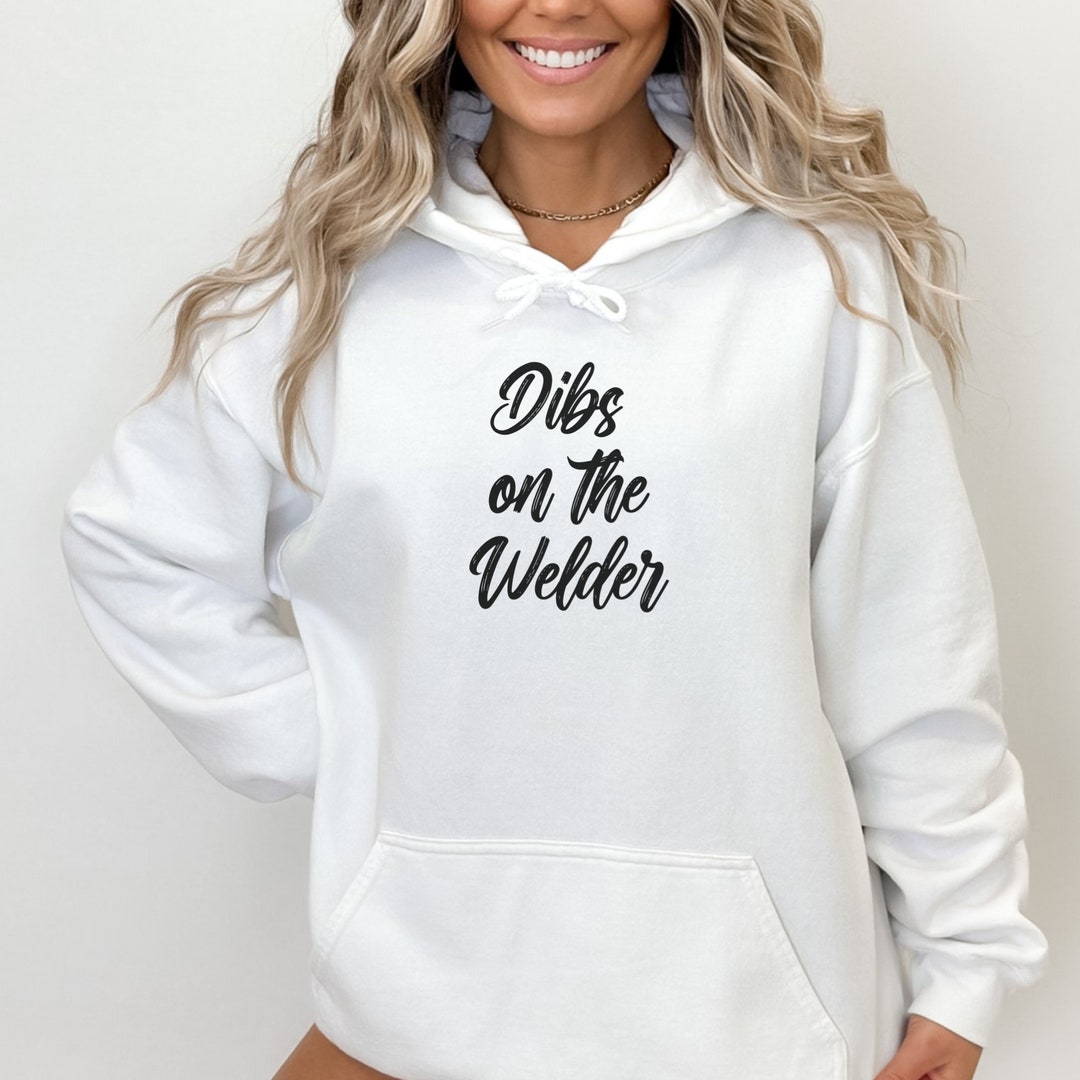 Welder Welding Girlfriend Wife GF BF Boyfriend Husband Sweatshirt