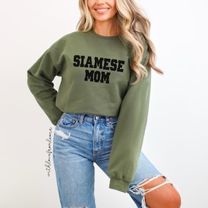 Siamese Cat Mom Sweatshirt Siamese Shirt Cat Mom Sweatshirt Gift for Siamese Cat Mom Siamese Cat Gift Siamese Cat Owner Gift