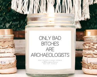 Archaeologist Candle Gift Archaeologist Gifts Thank You Gift New Archaeologist Gift Archaeologist Birthday Gift