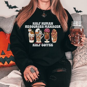 Human Resources Manager Coffee Shirt, Human Resources Gift, Halloween Shirt, HR Manager Halloween Crewneck, HR Manager Sweatshirt