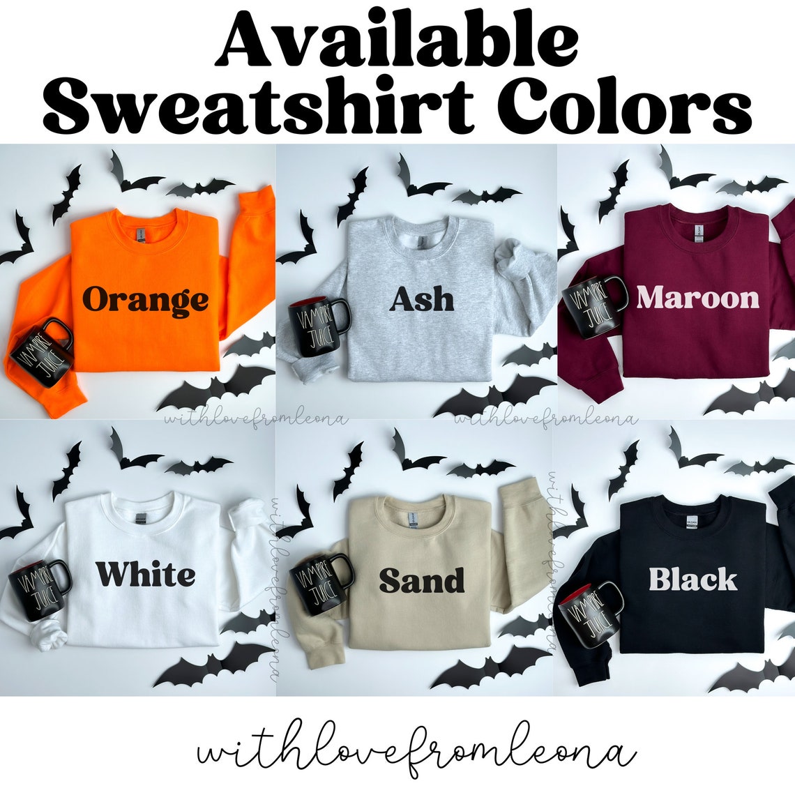 May include: Six different color sweatshirts with the words "Orange", "Ash", "Maroon", "White", "Sand", and "Black" printed on them. The sweatshirts are arranged in a grid pattern against a white background with black bats.
