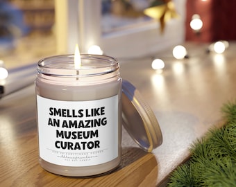 Museum Curator Candle Gift, Museum Curator Candle, Museum Curator Birthday Gift, New Museum Curator, Thank You Gift, Museum Curator Gifts