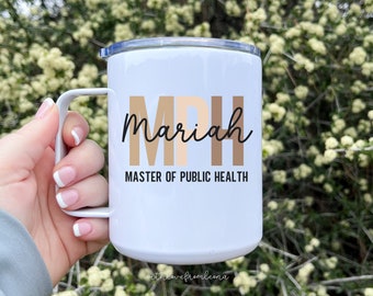 Master of Public Health Travel Coffee Mug Gift MPH Gift Master of Public Health Gift Custom MPH Graduate Gift Personalized MPH Graduation