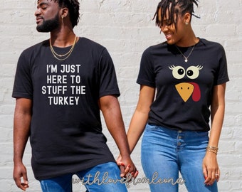 Thanksgiving Couples Shirt Funny Thanksgiving Shirts Matching Thanksgiving Couples Outfit Husband Wife Shirt Thanksgiving Shirt Boyfriend