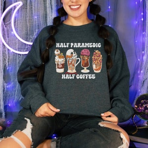 Paramedic Coffee Shirt, Paramedic Gift, Halloween Shirt, Paramedic Gift, Paramedic Halloween Crewneck, Paramedic Shirt, Paramedic Sweatshirt