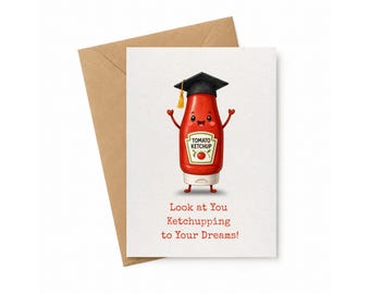 Funny Graduation Card, Ketchup Pun Printable, Digital Download Card for High School & College Graduates