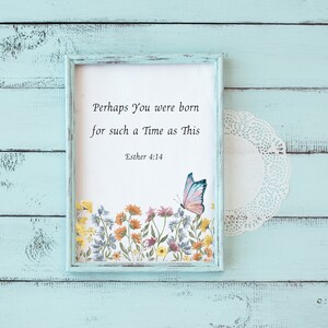 Esther 4:14 Perhaps You Were Born For Such A Time As This Christian Art Bible Verse Nursery Decor Watercolour Wildflower Art Butterfly Art