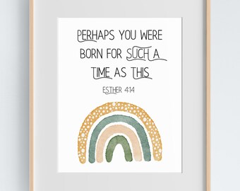 May include: A watercolor rainbow with a white background and gold, green, and peach colors. The text "Perhaps you were born for such a time as this" is above the rainbow, with the text "Esther 4:14" below the rainbow.