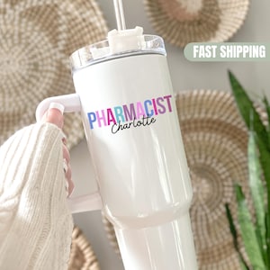 Pharmacist Tumbler Gift Personalized 40oz Tumbler With Handle Pharmacy Gift For Pharmacist Custom Name Travel Mug For Pharmacy Tech