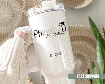 Personalized Phd 40oz Tumbler with Handle, Graduation Gift for Phd Graduate