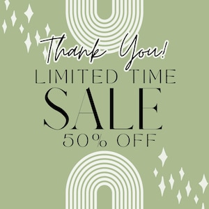 May include: A sage green graphic with the words "Thank You!" in a script font, above "LIMITED TIME SALE 50% OFF" in a bold, sans-serif font. White geometric shapes and stars decorate the background.