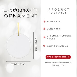 May include: A white ceramic ornament with a glossy finish, 2.99 inches in height and width, featuring a gold string for hanging. The product details include a 100% ceramic composition and bright colors. The text on the image says "ceramic ORNAMENT".