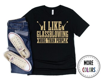 Glassblowing Shirt, Flamework Tshirt, Glass T shirt, Funny Glassblower Gift