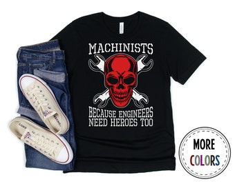 Machinist Shirt, CNC Operator Tshirt, Millwright T shirt, Funny Machinists Gift