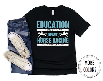Horse Racing Shirt, Race Tshirt, Animals T shirt, Funny Horse Racer Gift