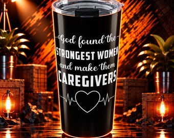 Caregiver Tumbler 20 Oz With A Design For Caregivers