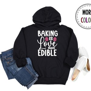 Baker Hoodie Baking Hoodies, Cooking Hooded Sweatshirt