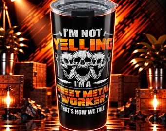 Sheet Metal Worker Tumbler 20 Oz Made Of Stainless Steel Sheet Metal Design