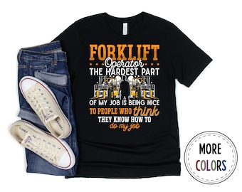 Forklift Operator Shirt, Forklift Tshirt, Forklift Driver T shirt, Funny Forklift Operator Shirt, Forklift Gift, Birthday Present