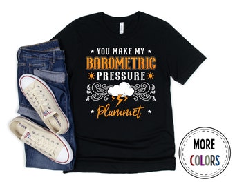 Meteorology Shirt, Forecast Tshirt, Meteorologis T shirt, Funny Meteorologist Gift
