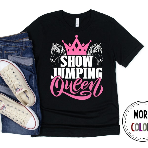 Show Jumping Shirt, Dressage Tshirt, Horse Riding T shirt, Funny Show Jumper Gift