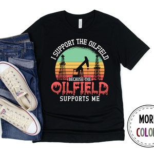 Oilfield Shirt, Oil Field Tshirt, Oil Rig T shirt