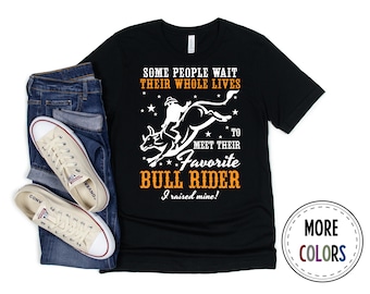 Bull Riding Shirt, Cowboy Tshirt, Rodeo T shirt, Funny Bull Rider Gift
