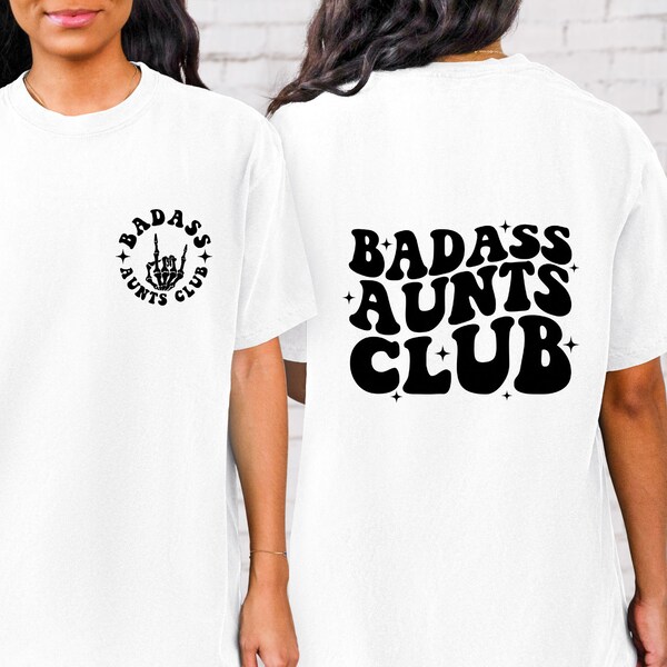 Comfort Colors® Badass Aunts Club Shirt, Auntie Shirt for Women, New Aunt Gift, Auntie Shirt, Aunt Birthday Gift, Auntie Gift, Sister Gifts