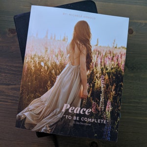 Peace &quot;To be complete&quot; 21 Tage Devotionalie, Buch, Devotionalie, christliches, christliches Buch, christliche Devotionalie, Frieden, Glaube