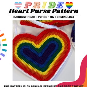 May include: A crochet pattern for a rainbow heart-shaped purse. The pattern is written in US terminology. The image shows the finished product, a rainbow heart purse with a white strap.