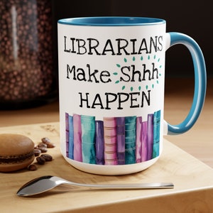 Bibliothekare machen Shhh Happen-Kaffeetasse Buchliebhaberkaffeetasse Zweifarbige Kaffeetassen, 15 Unze