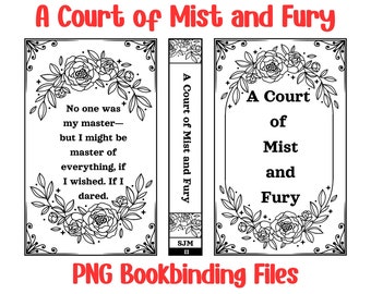 A Court of Mist and Fury PNG Bookbinding Files