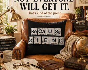 Pillow Cover For People Who Ask Questions, Because Science Throw Pillow, Critical Thinker Gift, Dark Academia Decor, Intellectual Humor