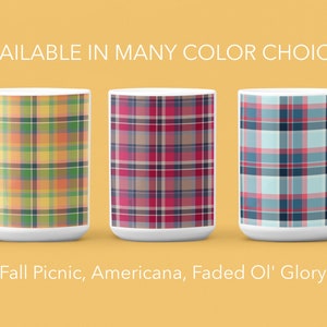 Plaid Coffee Mug, CHOICE OF COLORS, On 11oz or 15oz White Mug, Image Wraps, Fall Coffee Mug, Farmhouse Decor