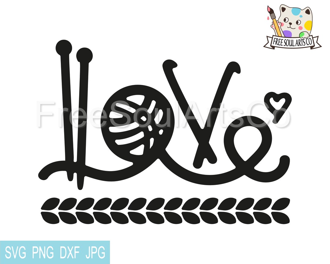 Knitting Svg. Love Knitting Svg. Crochet Svg. Love Crochet. Yarn Ball