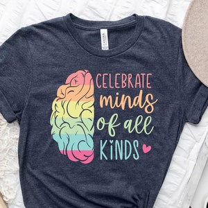 Celebrate Minds Of All Kinds Shirt, Autism Shirt,Neurodiversity Shirt,Autism Awareness Shirt,Neurodivergent Shirt,ADHD Shirt,Inclusion Shirt