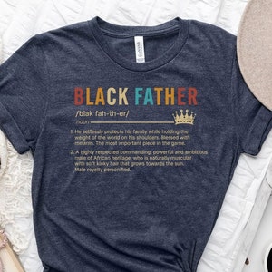 Black father -father&#39;s day t shirt