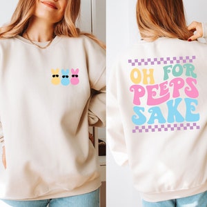 Oh For Peeps Sake Moletom, Feliz Páscoa Camiseta, Oh For Peeps Sake Camiseta, For Peeps Sake, Peeps Páscoa Camiseta, Páscoa Peeps Squad Páscoa Camiseta