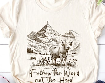 Follow the word not the herd isaiah 8:11-13 - bible verse t shirts